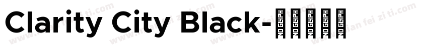 Clarity City Black字体转换